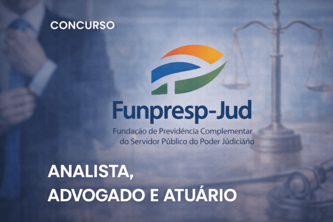 Funpresp -Jud Analista, Advogado e Atuário