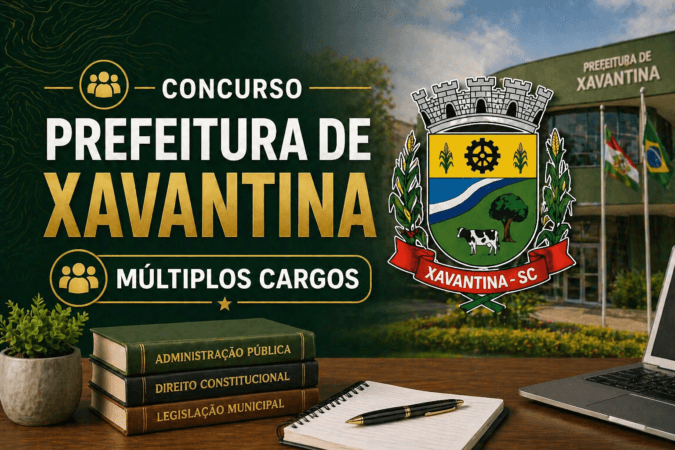Concurso Prefeitura de Xavantina/SC – Múltiplos Cargos
