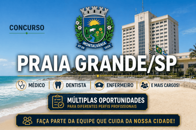 Concurso Praia Grande/SP – Médico, Dentista, Enfermeiro e mais