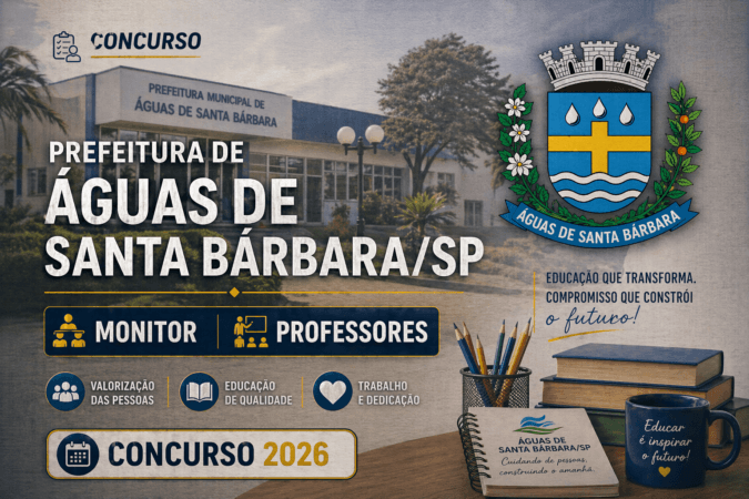 Concurso Prefeitura de Águas de Santa Bárbara/SP – Monitor e Professores