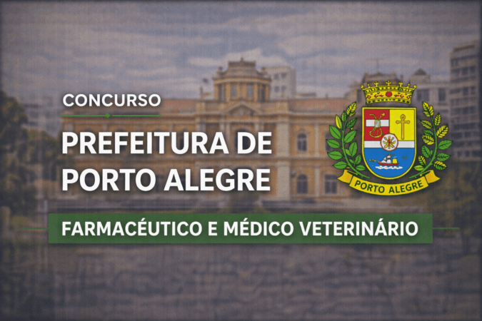 Concurso Prefeitura de Porto Alegre – Farmacêutico e Médico Veterinário