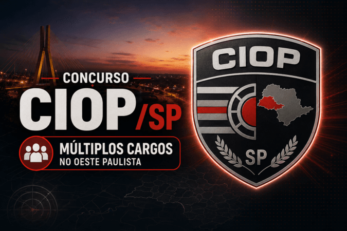 Concurso CIOP/SP – Múltiplos Cargos no Oeste Paulista