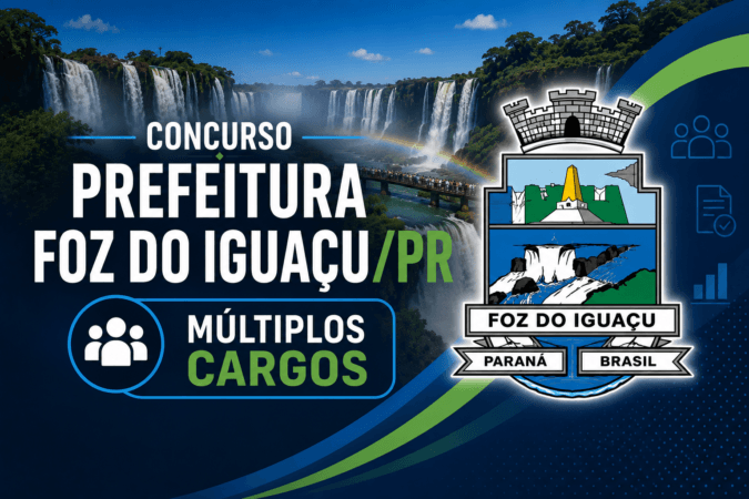 Concurso Prefeitura Foz do Iguaçu/PR – Múltiplos Cargos