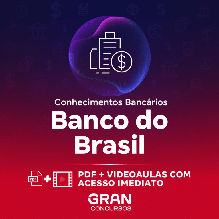 Banco do Brasil – Escriturário: Agente Comercial – Conhecimentos Bancários | Gran Cursos Online