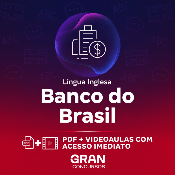 Banco do Brasil – Escriturário: Agente Comercial – Língua Inglesa | Gran Cursos Online | Professores: Roberto Witte e Eldon Melo