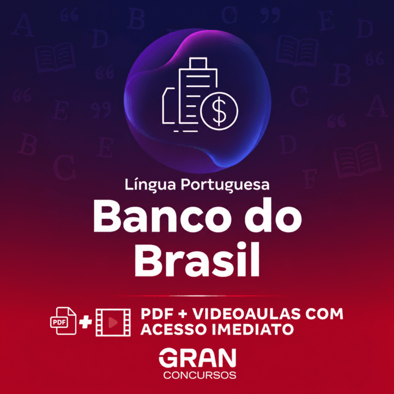 Banco do Brasil – Escriturário: Agente Comercial – Língua Portuguesa | Gran Cursos Online | Professores: Claiton Natal e Fernando Moura