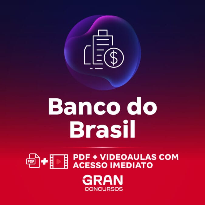 Banco do Brasil – Escriturário: Agente Comercial (Pré-edital) | Gran Cursos Online