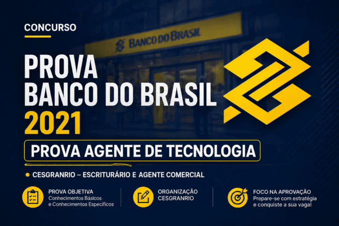 Prova Banco do Brasil 2021 | CESGRANRIO – Escriturário e Agente Comercial | Prova Agente de Tecnologia