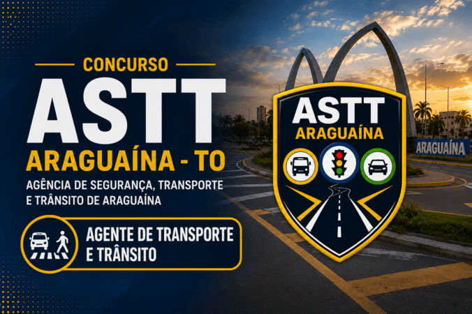 Concurso ASTT Araguaína – Agente de Transporte e Trânsito