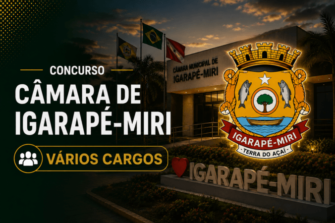 Concurso Câmara de Igarapé-Miri/PA – Vários Cargos