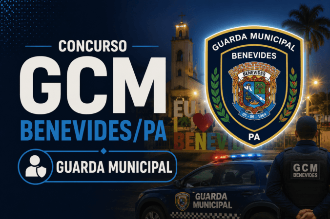 Concurso GCM Benevides/PA – Guarda Municipal