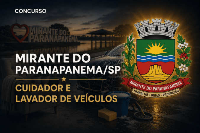 Concurso Mirante do Paranapanema/SP – Cuidador e Lavador de Veículos