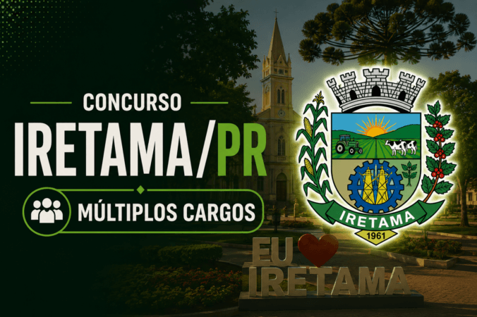 Concurso Prefeitura de Iretama/PR – Múltiplos Cargos