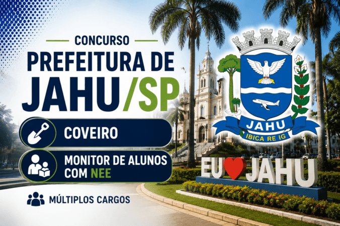 Concurso Prefeitura de Jahu/SP Coveiro e Monitor de Alunos com NEE
