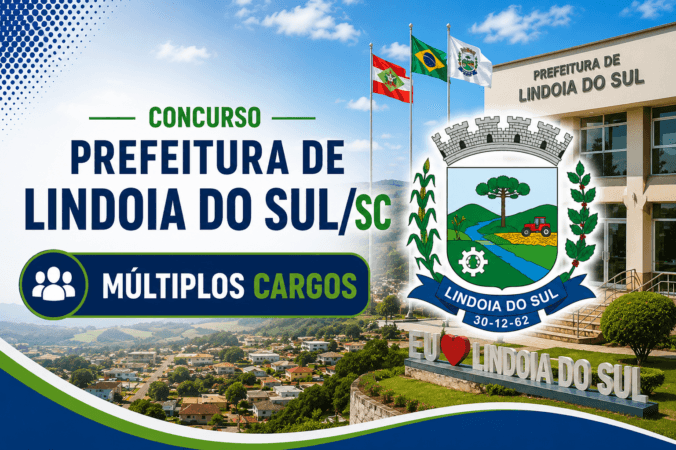 Concurso Prefeitura de Lindoia do Sul/SC – Múltiplos Cargos