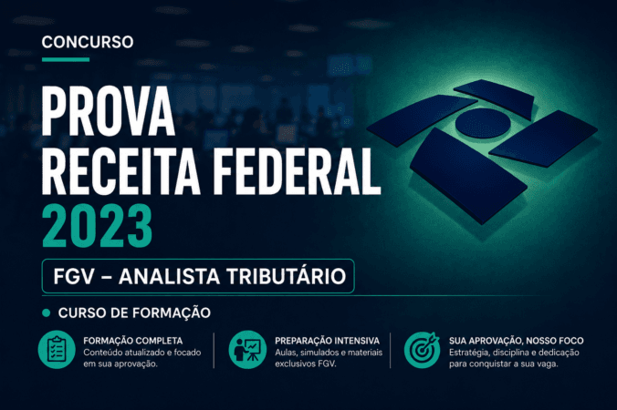 Prova Receita Federal 2023 | FGV – Analista Tributário | Curso de Formação
