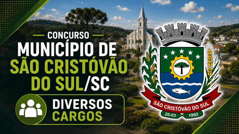 Concurso Município de São Cristóvão do Sul/SC – Diversos Cargos