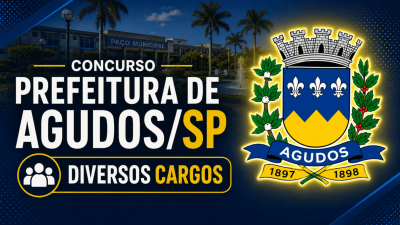 Concurso Prefeitura de Agudos/SP – Diversos Cargos