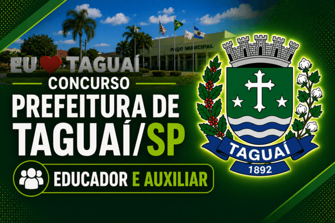 Concurso Prefeitura de Taguaí/SP – Educador e Auxiliar