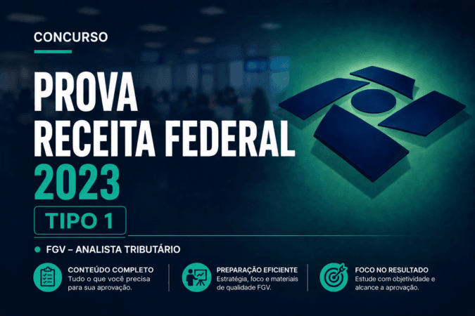 Prova Receita Federal 2023 | FGV – Analista Tributário | Tipo 1