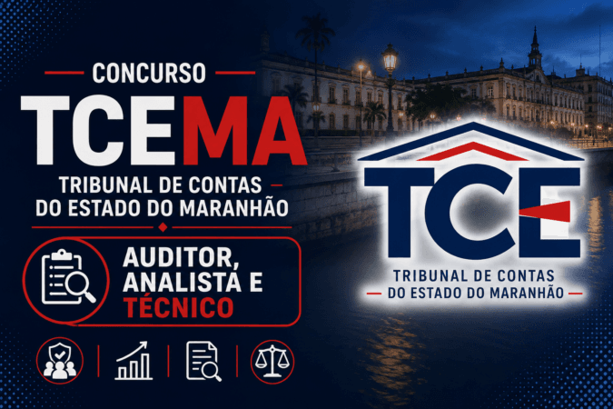 Concurso TCE MA – Auditor, Analista e Técnico