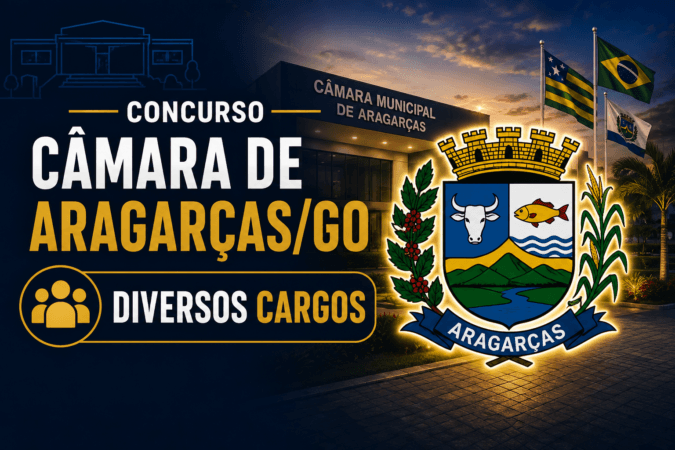 Concurso Câmara de Aragarças/GO – Diversos Cargos