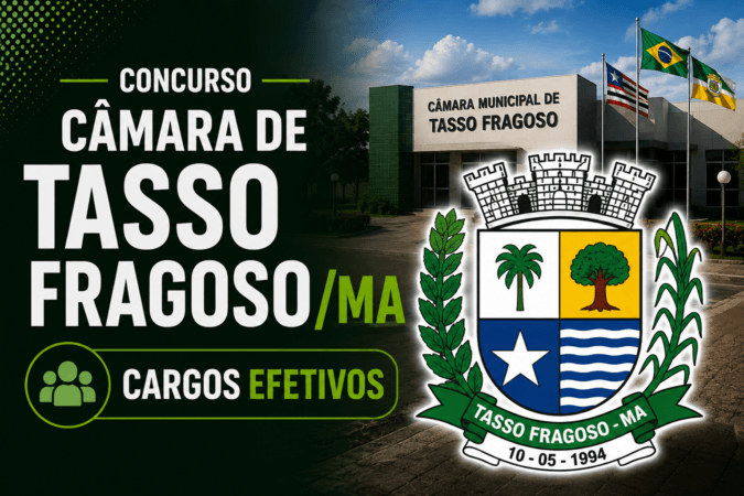 Concurso Câmara de Tasso Fragoso/MA – Cargos Efetivos