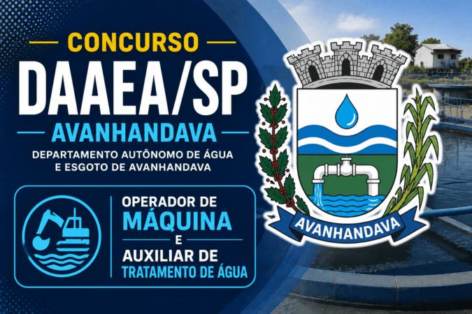 Concurso DAAEA/SP Avanhandava – Operador de Máquina e Auxiliar de Tratamento de Água