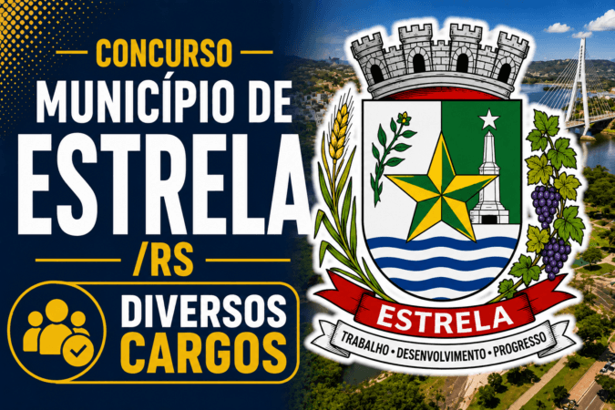 Concurso Município de Estrela/RS – Diversos Cargos