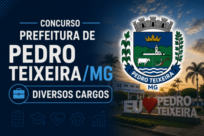 Concurso Prefeitura Pedro Teixeira/MG – Diversos Cargos