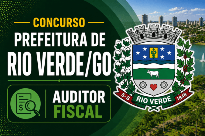 Concurso Prefeitura Rio Verde/GO – Auditor Fiscal