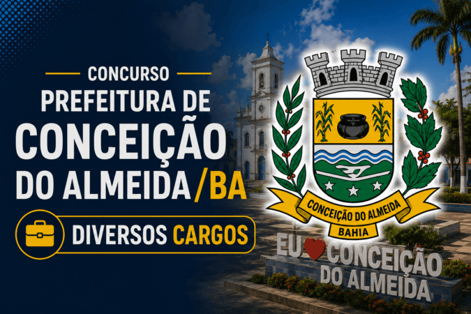 Concurso Prefeitura de Conceição do Almeida/BA – Diversos Cargos