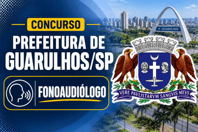 Concurso Prefeitura de Guarulhos/SP – Fonoaudiólogo