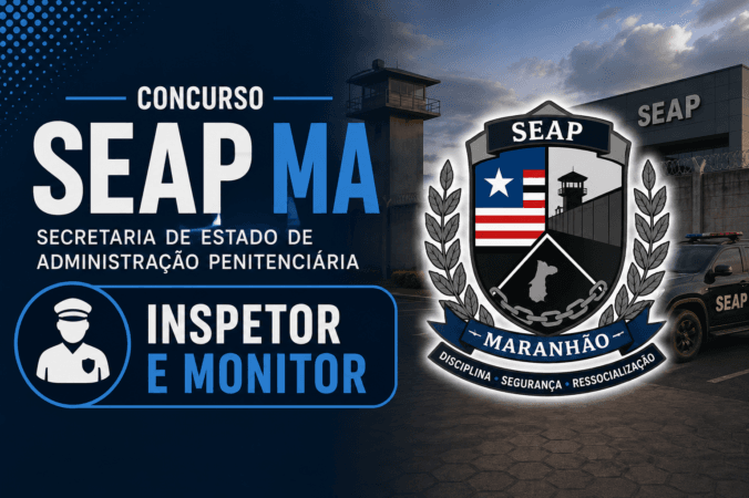 Concurso SEAP MA – Inspetor e Monitor