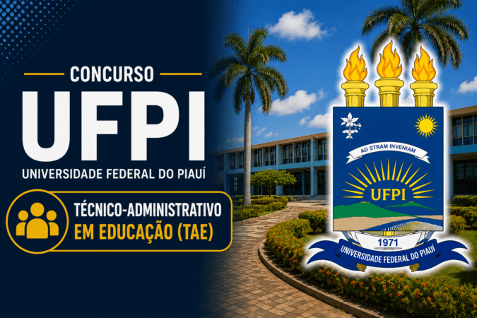 Concurso UFPI – Técnico-Administrativo em Educação (TAE)