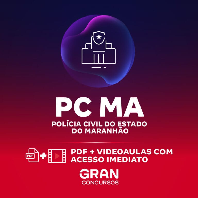 CURSO ONLINE P/ CONCURSO PC MA – POLÍCIA CIVIL DO ESTADO DO MARANHÃO – DELEGADO DE POLÍCIA (PÓS-EDITAL)