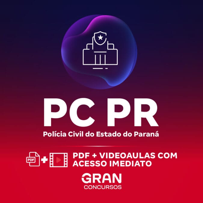 PC PR – Polícia Civil do Estado do Paraná – Papiloscopista Policial (Pós-Edital)