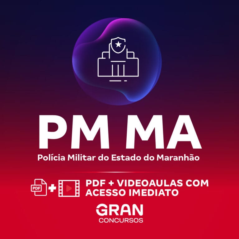 CURSO ONLINE P/ CONCURSO PM MA – POLÍCIA MILITAR DO ESTADO DO MARANHÃO – SOLDADO DO QUADRO DE PRAÇAS (QP) COM ORIENTAÇÃO PARA O TAF (PÓS-EDITAL)