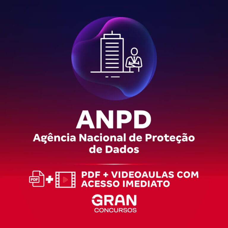 ANPD – Agência Nacional de Proteção de Dados – NS (100) Atividades Técnicas de Complexidade Gerencial – Códigos 103, 104 e 105