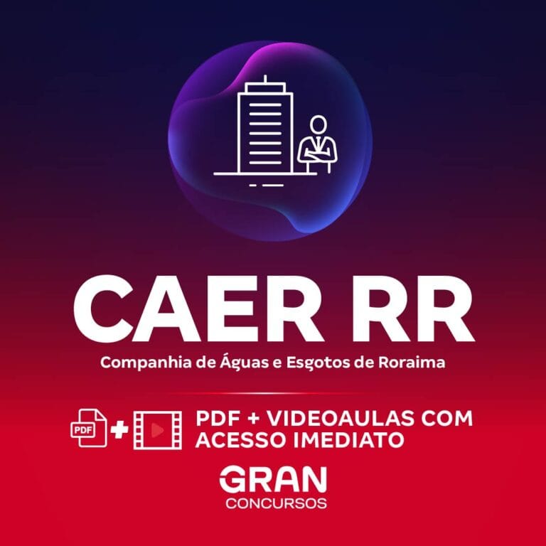 CAER RR – Companhia de Águas e Esgotos de Roraima – Analista de Saneamento (ANS) – Cargo 10: Analista de Bancos de Dados (Pós-Edital)