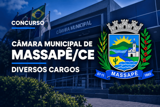 Concurso Câmara Municipal de Massapê/CE – Diversos Cargos
