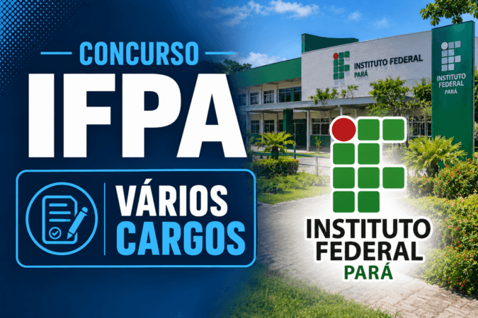 Concurso IFPA – Vários Cargos