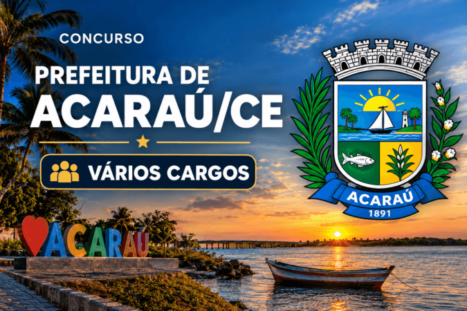 Concurso Prefeitura de Acaraú/CE — Vários Cargos