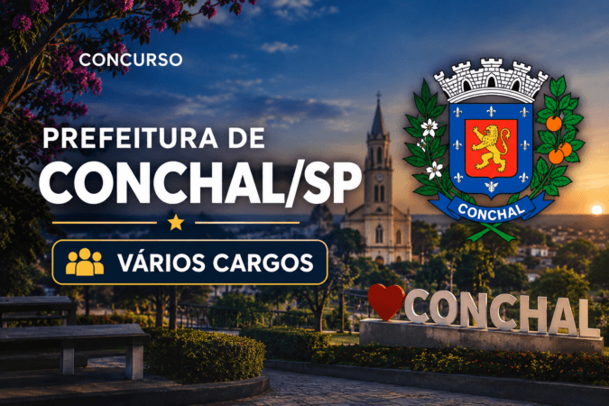 Concurso Prefeitura de Conchal/SP — Vários Cargos