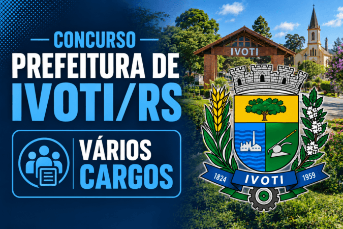 Concurso Prefeitura de Ivoti/RS — Vários Cargos