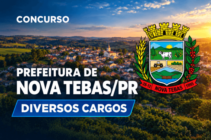 Concurso Prefeitura de Nova Tebas/PR – Diversos Cargos