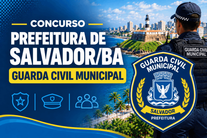 Concurso Prefeitura de Salvador/BA – Guarda Civil Municipal