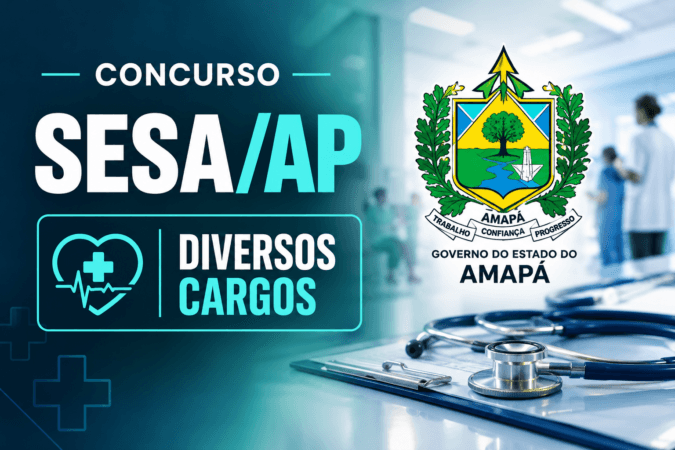Concurso SESA/AP – Diversos Cargos