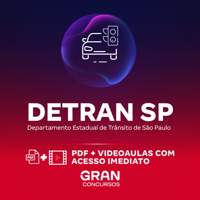DETRAN SP – Departamento Estadual de Trânsito de São Paulo – Agente Estadual de Trânsito (Pós-Edital)