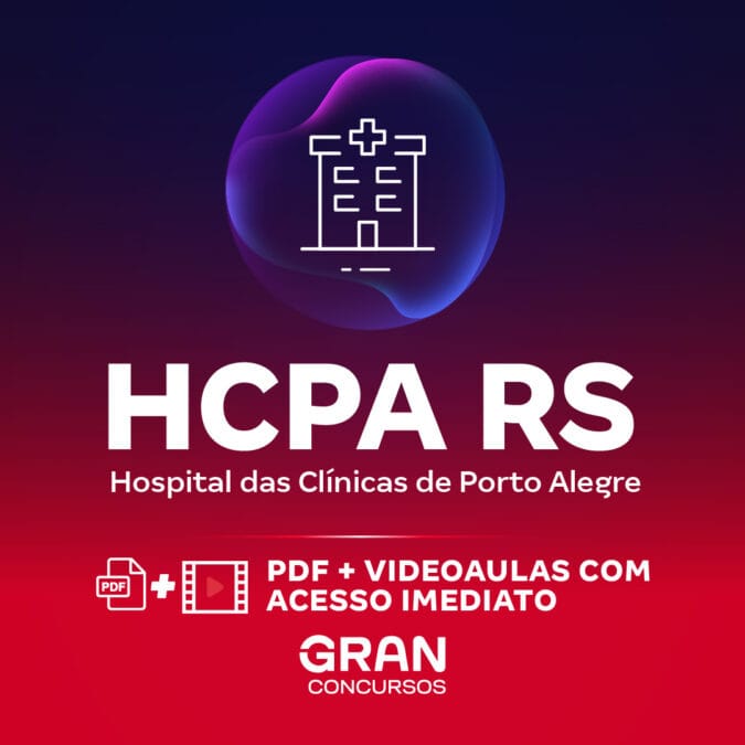 HCPA – Hospital de Clínicas de Porto Alegre – Analista I (Coordenadoria de Gestão dos Negócios Assistenciais) (Pós-Edital)